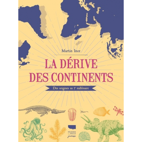 La Dérive des continents - Des origines au 3e millénaire - Album