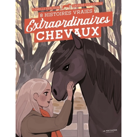 Extraordinaires chevaux - 8 histoires vraies - Album