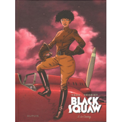 Black Squaw - Tome 3 - Le Crotoy