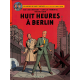 Blake et Mortimer (Les Aventures de) - Tome 29 - Huit heures à Berlin