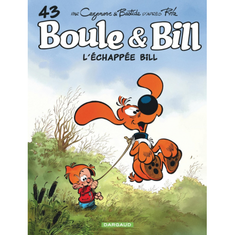 Boule et Bill -02- (Édition actuelle) - Tome 43 - L'échappée Bill