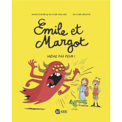 Emile et Margot - Tome 9 - Même pas peur !