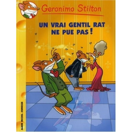 Geronimo Stilton - Un vrai gentil rat ne pue pas !