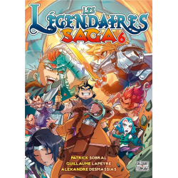 Légendaires (Les) - Saga - Tome 6 - Tome 6