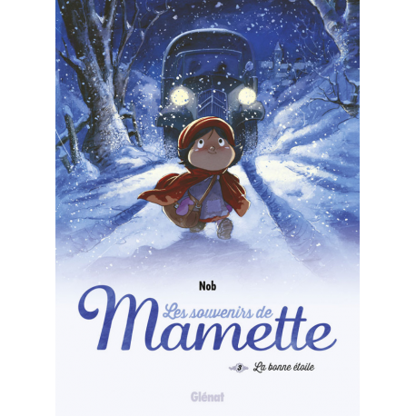 Mamette (Les souvenirs de) - Tome 3 - La bonne étoile