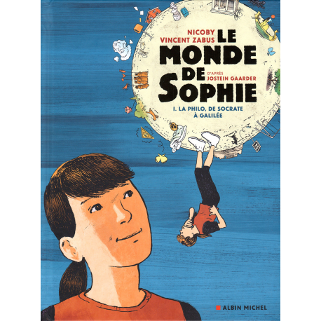 Le Monde de Sophie Tome 1 La Philo, de Socrate à Galilée - Vincent Zabus,  Nicoby