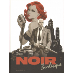 Noir Burlesque - Tome 2 - Noir Burlesque 2