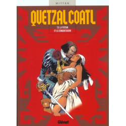 Quetzalcoatl - Tome 5 - La putain et le conquistador