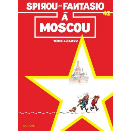 Spirou et Fantasio - Tome 42 - Spirou et Fantasio à Moscou