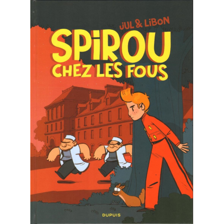 Spirou et Fantasio par... (Une aventure de) - Le Spirou de... - Tome 20 - Spirou chez les fous