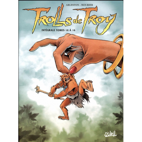 Trolls de Troy - Intégrale - Tomes 14 à 16