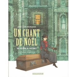 Un chant de Noël - Une histoire de fantômes - Un chant de Noël - Une histoire de fantômes