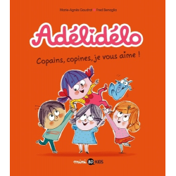 Adélidélo - Tome 5 - Copains copines je vous aime !