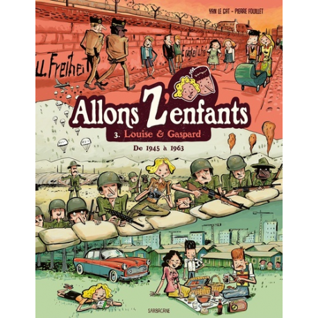 Allons z'enfants - Tome 3 - De 1945 à 1963