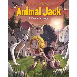 Animal Jack - Tome 6 - Face à la meute