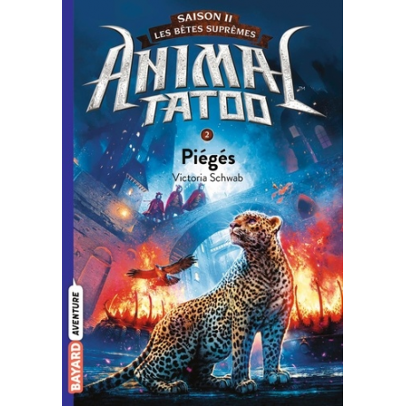 Animal Tatoo - saison 2 - Les bêtes suprêmes - Tome 2
