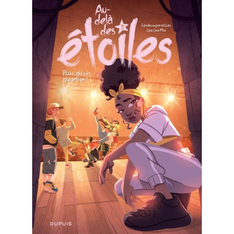 Au-delà des étoiles - Tome 3 - Plus qu'un quartier !