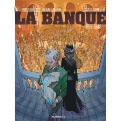 Banque (La) - Tome 2 - Première génération 1815-1848