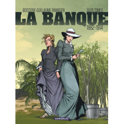 Banque (La) - Tome 6 - Troisième génération 1882-1914