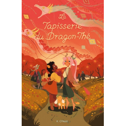 Cercle du Dragon-Thé (Le) - Tome 3 - La tapisserie du Dragon-Thé