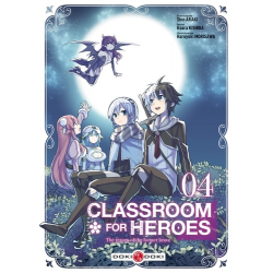 Classroom for heroes - The return of the former brave - Tome 4 - Tome 4