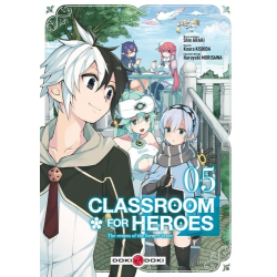 Classroom for heroes - The return of the former brave - Tome 5 - Tome 5
