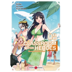 Classroom for heroes - The return of the former brave - Tome 8 - Tome 8
