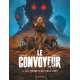 Convoyeur (Le) - Tome 3 - Ces ténèbres qui nous lient