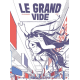 Grand vide (Le) - Le grand vide