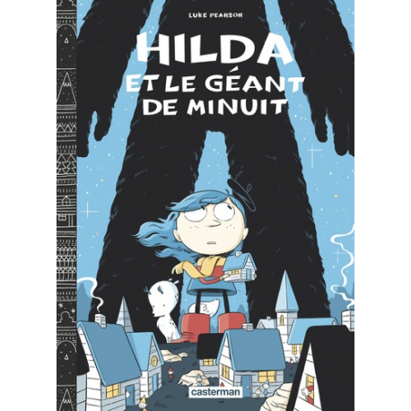 Hilda (Pearson) - Tome 2 - Hilda et le géant de la nuit