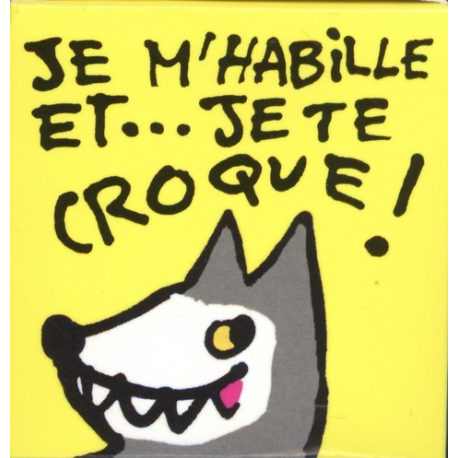 Je m'habille et... je te croque ! - Album