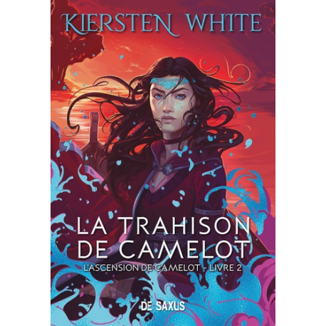 L'ascension de Camelot - Tome 2