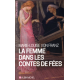 La femme dans les contes de fées - Poche