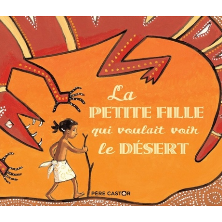 La petite fille qui voulait voir le désert - Album