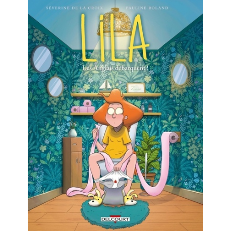 Lila - Tome 6 - Les anglais débarquent !