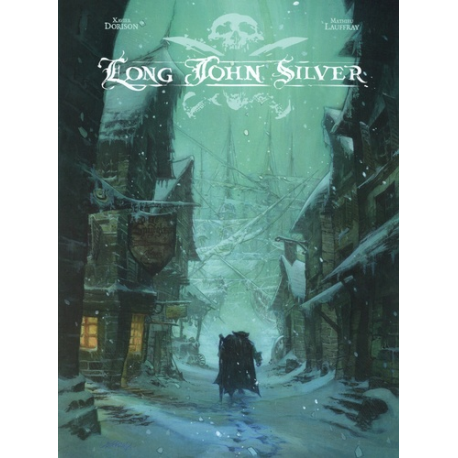 Long John Silver Intégrale - Tome 1