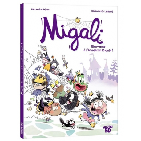 Migali - Tome 1 - Bienvenue à l'Académie Royale !