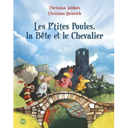 P'tites Poules (Les) - Les P'tites Poules la Bête et le Chevalier