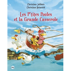P'tites Poules (Les) - Tome 12 - Les P'tites Poules et la Grande Casserole