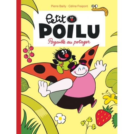 Petit Poilu - Tome 3 - Pagaille au potager