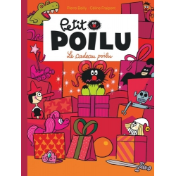 Petit Poilu - Tome 6 - Le cadeau poilu