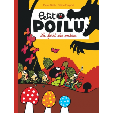 Petit Poilu - Tome 8 - La forêt des Ombres