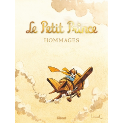 Petit Prince (Le) - Les Nouvelles Aventures - Hommages
