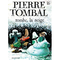 Pierre Tombal - Tome 16 - Tombe, la neige