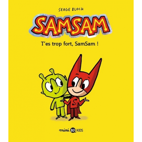 SamSam (2e Série) - T'es trop fort Samsam !