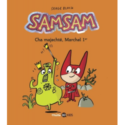 SamSam (2e Série) - Tome 5 - Cha majechté Marchel 1er