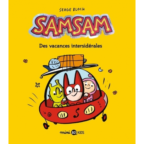 SamSam (2e Série) - Tome 8 - Des vacances intersidérales