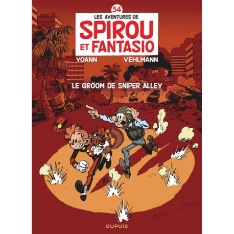 Spirou et Fantasio - Tome 54 - Le Groom de Sniper Alley