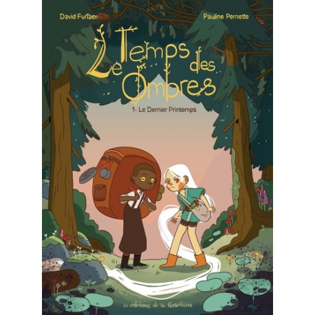 Temps des ombres (Le) - Tome 1 - Le dernier printemps