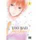 Too bad I'm in love ! - Tome 3 - Tome 3